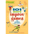 101 More Improv Games for Children and Adults - Paperback