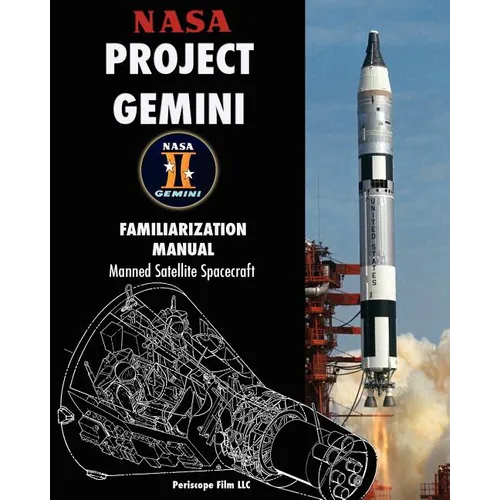 NASA Project Gemini Familiarization Manual Manned Satellite Spacecraft - Paperback