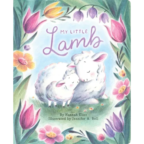 My Little Lamb - Board Book