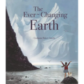 The Ever-Changing Earth - Hardcover
