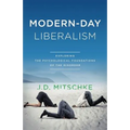 Modern-Day Liberalism - Paperback