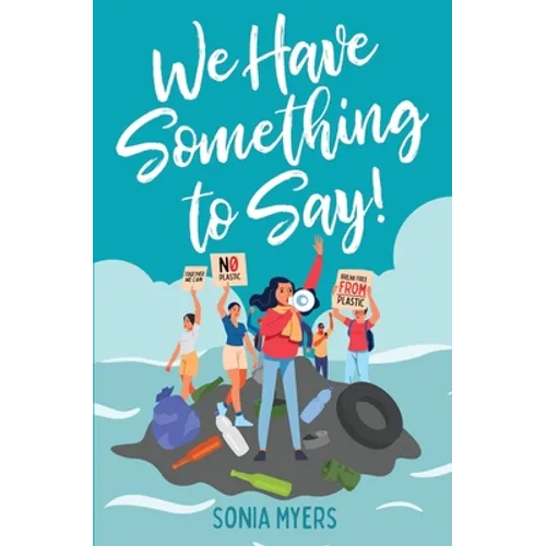 We Have Something to Say! - Paperback