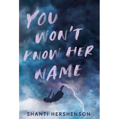 You Won't Know Her Name - Hardcover