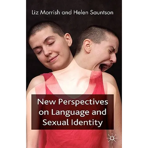 New Perspectives on Language and Sexual Identity - Hardcover
