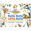 Pasta Pasta Lotsa Pasta - Hardcover