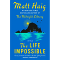 The Life Impossible - Hardcover
