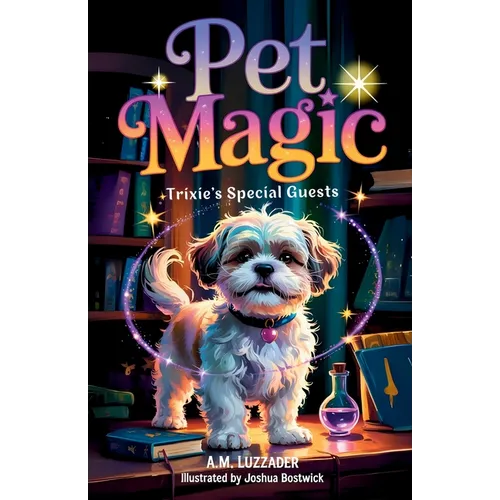 Pet Magic Trixie's Special Guests - Paperback