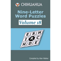 Chihuahua Nine-Letter Word Puzzles Volume 18 - Paperback