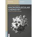 Macromolecular Chemistry: Natural and Synthetic Polymers - Paperback
