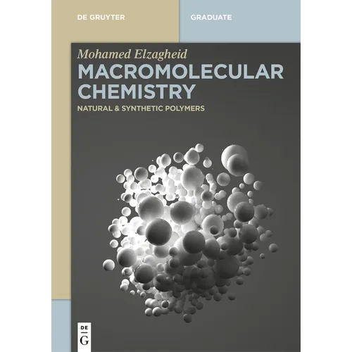 Macromolecular Chemistry: Natural and Synthetic Polymers - Paperback