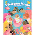 Welcome Home - Hardcover