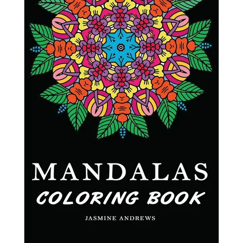 Mandalas Coloring Book: Stress Less Coloring Mandalas - Paperback