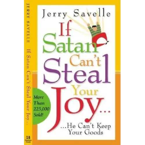 If Satan Can't Steal Your Joy...: He Can't Keep Your Goods! - Paperback