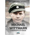 Michael Wittmann: Comandante de tanque - Paperback