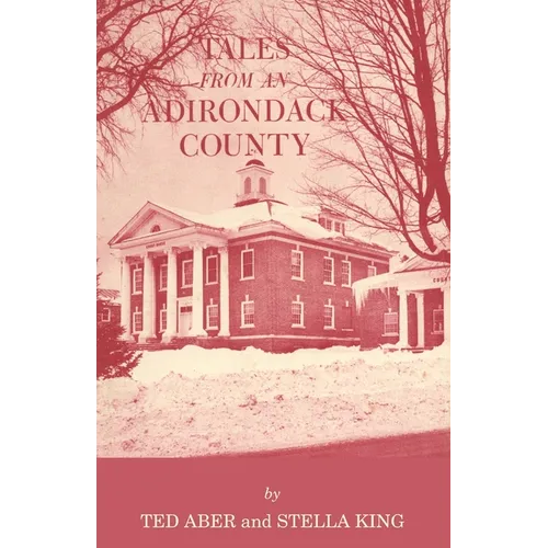 Tales from an Adirondack County