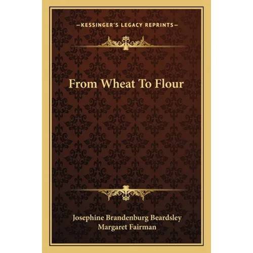 From Wheat To Flour - Paperback