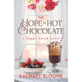 The Hope in Hot Chocolate: A Poppy Creek Novel - Paperback