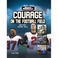 Courage on the Football Field: And Other Football Skills - Paperback