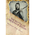 The Battle of Chickasaw Bayou, Mississippi: A Confederate Victory in the Vicksburg Campaign