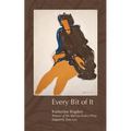 Every Bit of It - Paperback