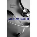 THE Arrowsmith: Pulitzer Prize Novel - Paperback