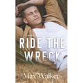 Ride the Wreck - Paperback
