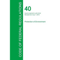Code of Federal Regulations Title 40, Volume 3, July 1, 2015