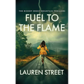 Fuel To The Flame - Paperback
