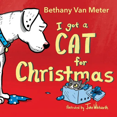 River the Dog - "I got a Cat for Christmas" - Paperback