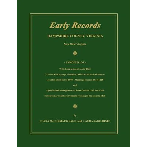 Early Records, Hampshire County, Virginia, Now West Virginia