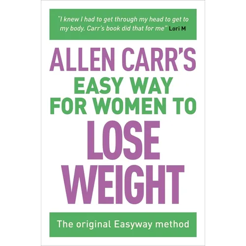 Allen Carr's Easy Way for Women to Lose Weight: The Original Easyway Method - Paperback