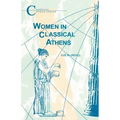 Women in Classical Athens - Paperback