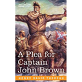 A Plea for Captain John Brown - Paperback