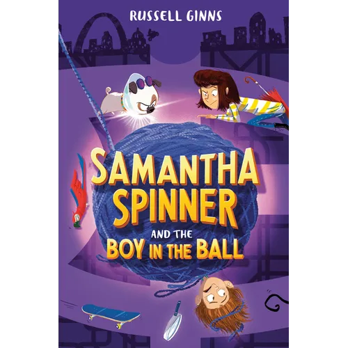 Samantha Spinner and the Boy in the Ball - Paperback