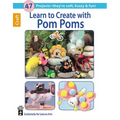 Learn to Create with Pom Poms - Paperback