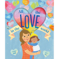 All the Love in the World - Hardcover