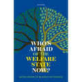 Who's Afraid of the Welfare State Now? - Paperback