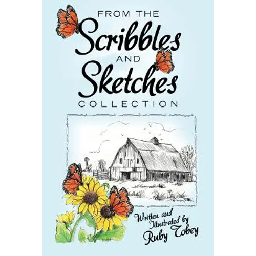 From the Scribbles and Sketches Collection - Paperback