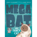 Megabat and Fancy Cat - Paperback