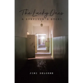 The Lucky Ones: A Survivors Story - Paperback