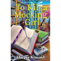 To Kill a Mocking Girl: A Bookbinding Mystery - Hardcover