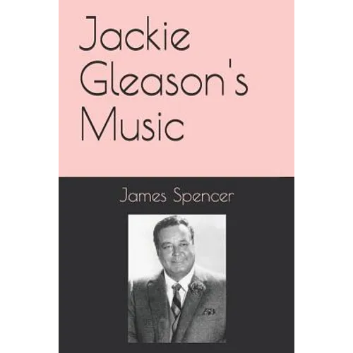 Jackie Gleason's Music - Paperback