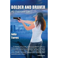 Bolder and Braver: My Undercover Life - Paperback