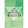 The Truth beyond What Is - Paperback