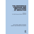 The Reference Librarian and Implications of Mediation - Paperback