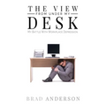 The View From Under My Desk: My Battle With Workplace Depression - Paperback
