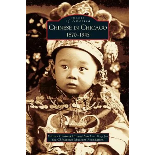 Chinese in Chicago: 1870-1945