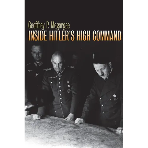 Inside Hitler's High Command