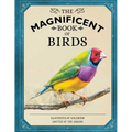 The Magnificent Book of Birds - Hardcover