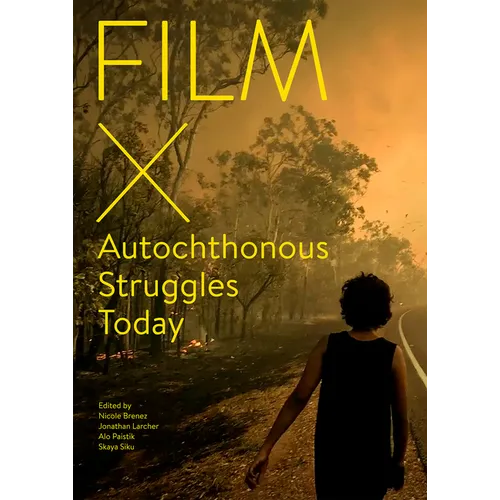 Film X Autochthonous Struggles Today - Paperback